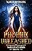 Phoenix Unleashed (Dark Leg...