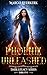 Phoenix Unleashed (Dark Legacy series, #5)