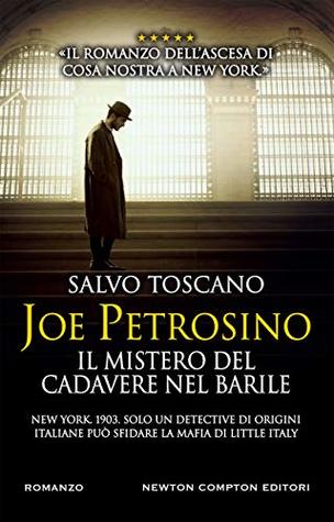 Joe Petrosino. Il mistero del cadavere nel barile (Kindle Edition)