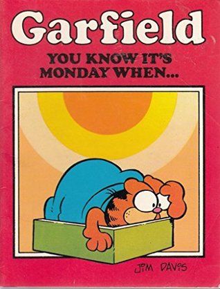 Garfield-You Know Its Monday When.... (Paperback)