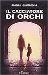 Il cacciatore di ...