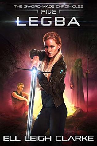 Legba (The Sword-Mage Chronicles, #5)
