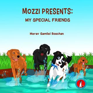 MOZZI PRESENTS: MY SPECIAL FRIENDS ("Values for a Good Life", #4)