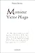 Monsieur Victor Hugo