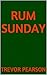 Rum Sunday