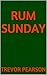 Rum Sunday