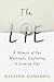 The Lie: A Memoir of Two Ma...