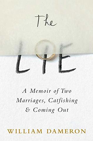 The Lie: A Memoir of Two Marriages, Catfishing & Coming Out (Kindle Edition)