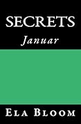 Secrets: Januar