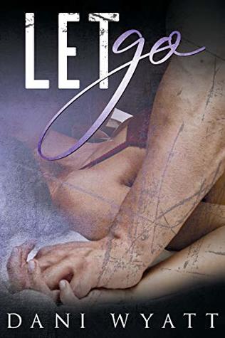 Let Go (Can't Wait, #3)