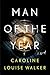 Man of the Year by Caroline Louise Walker Man of the Year by Caroline Louise Walker