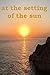 At The Setting Of The Sun by M.P.N. Sims