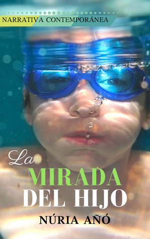 La mirada del hijo (Paperback)