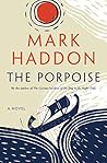 The Porpoise by Mark Haddon