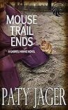 Mouse Trail Ends (Gabriel Hawke, #2)