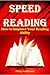 SPEED READING: How to Improve Your Reading Ability