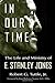 In Our Time: The Life and M...