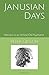 Janusian Days: Memoirs of a...