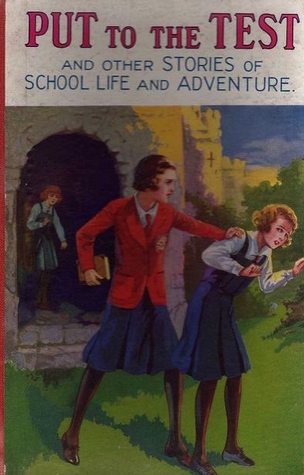 Put to the Test and Other Stories of School Life and Adventure