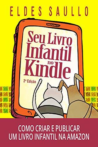 Seu Livro Infantil no Kindle: Como Criar e Publicar um E-book Infantil na Amazon