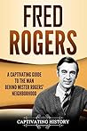 Fred Rogers by Captivating History