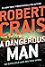 A Dangerous Man (Elvis Cole...