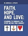 Faith, Hope, and ...