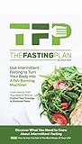 The Fasting Plan:...