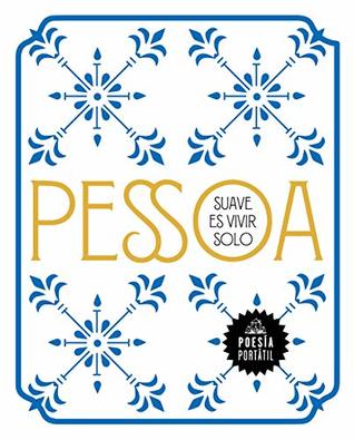 Suave es vivir solo (Flash Poesía) (Spanish Edition)