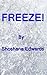 Freeze by Shoshana Edwards