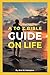 A to Z Bible Guide on Life