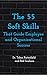 The 55 Soft Skills That Guide Employee and Organizational Success Paperback