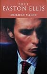 American Psycho by Bret Easton Ellis