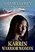 KARRIN: Warrior Woman: A Paranormal / Sci-Fi Adventure (Excalibur Saga Book 4)