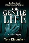The Gentle Life: ...