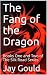 The Fang of the Dragon: Boo...