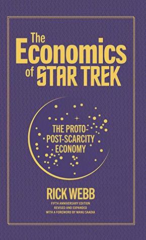 The Economics of Star Trek: The Proto-Post-Scarcity Economy