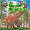 The Biggest Dinosaurs