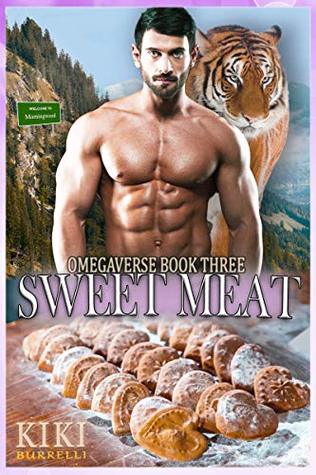 Sweet Meat (Welcome to Morningwood Omegaverse, #3)