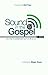 Sound in the Gospel: for th...