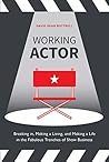 Working Actor by David Dean Bottrell