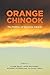 Orange Chinook: Politics in...