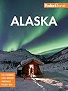 Fodor's Alaska by Fodor's Travel Publications...
