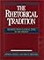 The Rhetorical Tradition: Readings from Classical Times to the Present