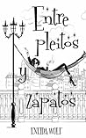 Entre pleitos y zapatos by Eneida Wolf