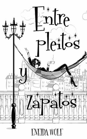 Entre pleitos y zapatos (Líos legales nº 1)