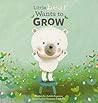Little Bear Wants to Grow Little Bear Wants to Grow