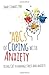 The ABCS of Coping with Anxiety: Using CBT to manage stress and anxiety