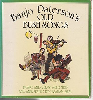 Banjo Paterson's Old Bush Songs (Hardcover)