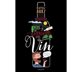 Vous allez enfin vous y connaître en vin (Hardcover)